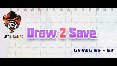 Draw 2 Save Level 56,57,58,59,60,61,62 | Draw 2 Save Game | Mega Gamer