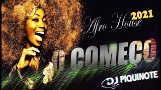 Download Lagu AFRO HOUSE O COMEÇO 2021 MIX by DJ PIQUINOTE 1820 MP3