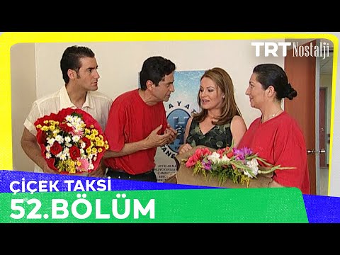 Çiçek Taksi 52. Bölüm @NostaljiTRT