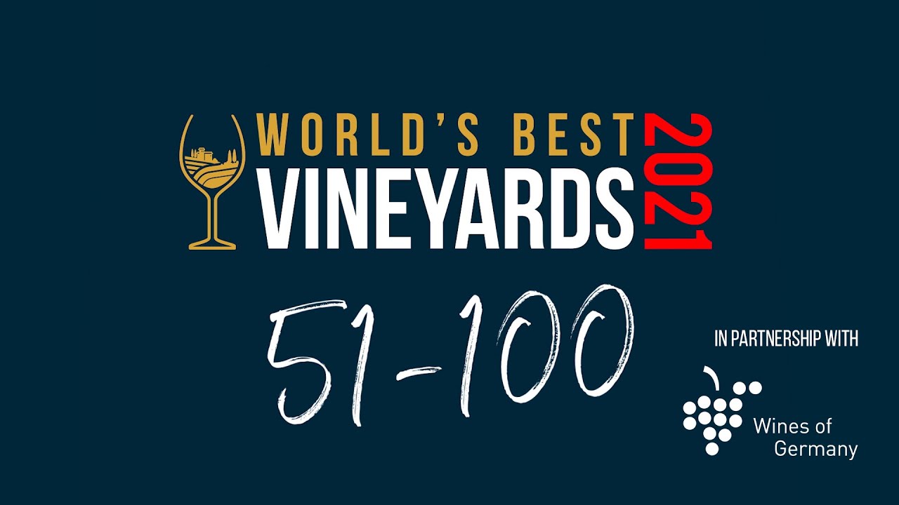 World's Best Vineyards 2021 the 51100 list YouTube