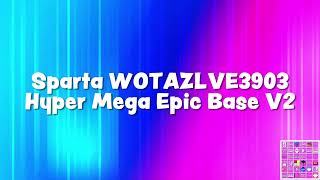 Sparta WOTAZLVE3903 Hyper Mega Epic Base V2