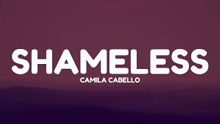 Camila Cabello - Shameless (Lyrics)