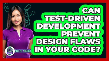 Can Test-Driven Development Prevent Design Flaws In Your Code? - Next LVL Programming