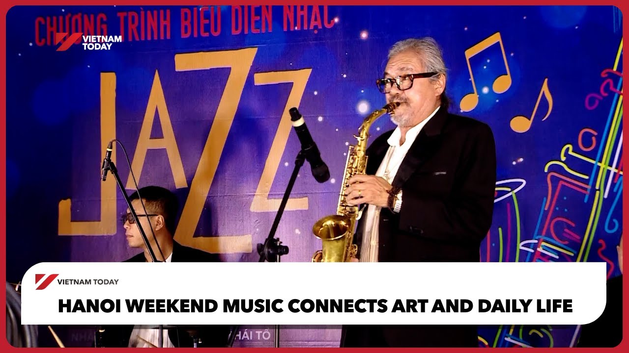 Музыка Ханоя в выходные дни связывает искусство и повседневную жизнь | Vietnam Today