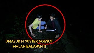 BALAPAN NGESOT DI HUTAN ANGKER !