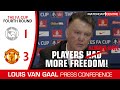 Louis Van Gaal &quot;Players Always Have More Freedom!&quot;