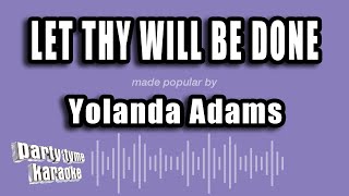 Yolanda Adams - Let Thy Will Be Done (Karaoke Version)