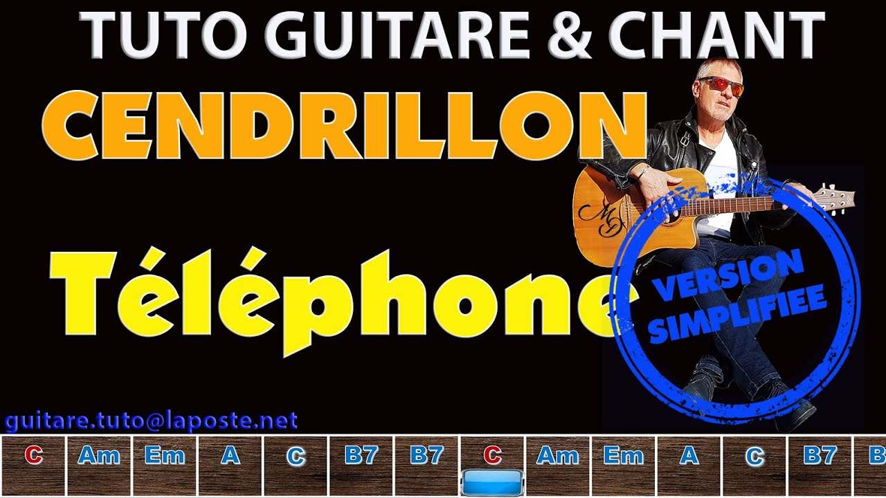 Tuto guitare chant simplifié Cendrillon téléphone Bertignac