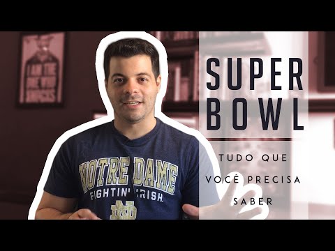 Vídeo: Tudo O Que Você Precisa Saber Sobre O Super Bowl LIII