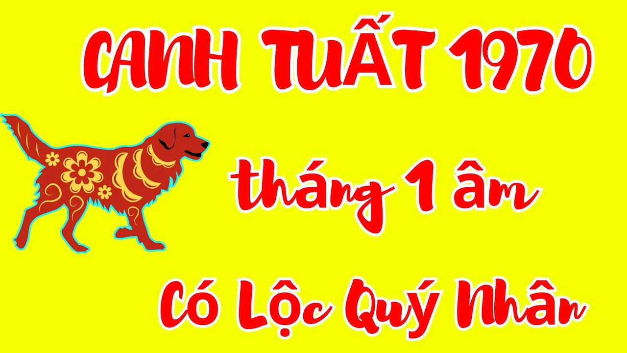 Canh Tuất 1970 Tháng 1 Âm 2026: Tam Hợp Đại Cát, Quý Nhân Phù Trợ