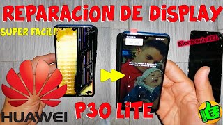 como cambiar Display a HUAWEI P30 Lite, SIN HERRAMIENTAS ESPECIALES, FÁCIL Y SEGURO!