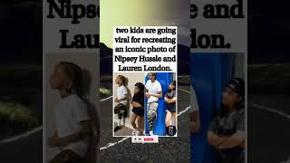Kids recreate Nipsey &amp; Lauren iconic moment 😳💙 legacy still lives on. #viral #shorts