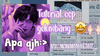 Tutorial ccp Gelombang pro😭🙌🏻||BY:Maharaniganz._
