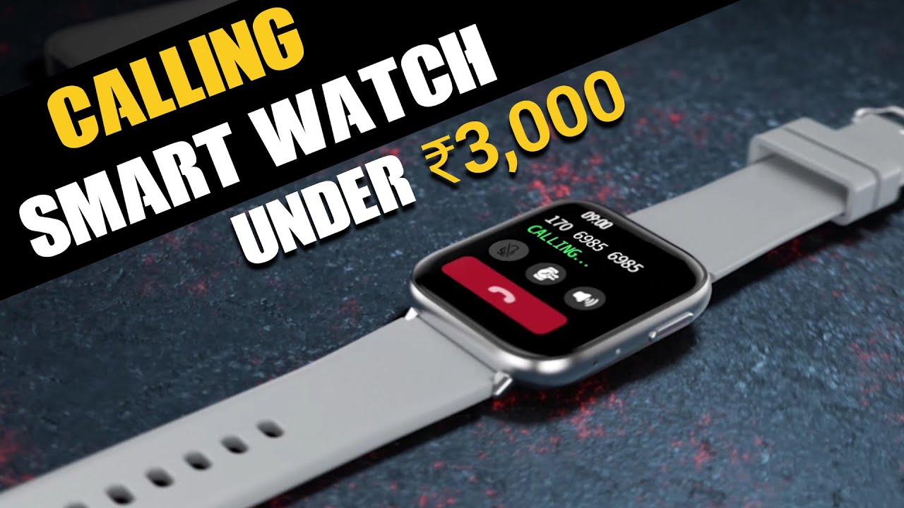 Top 5 Best Calling Smartwatch Under ₹3000⚡2022 YouTube