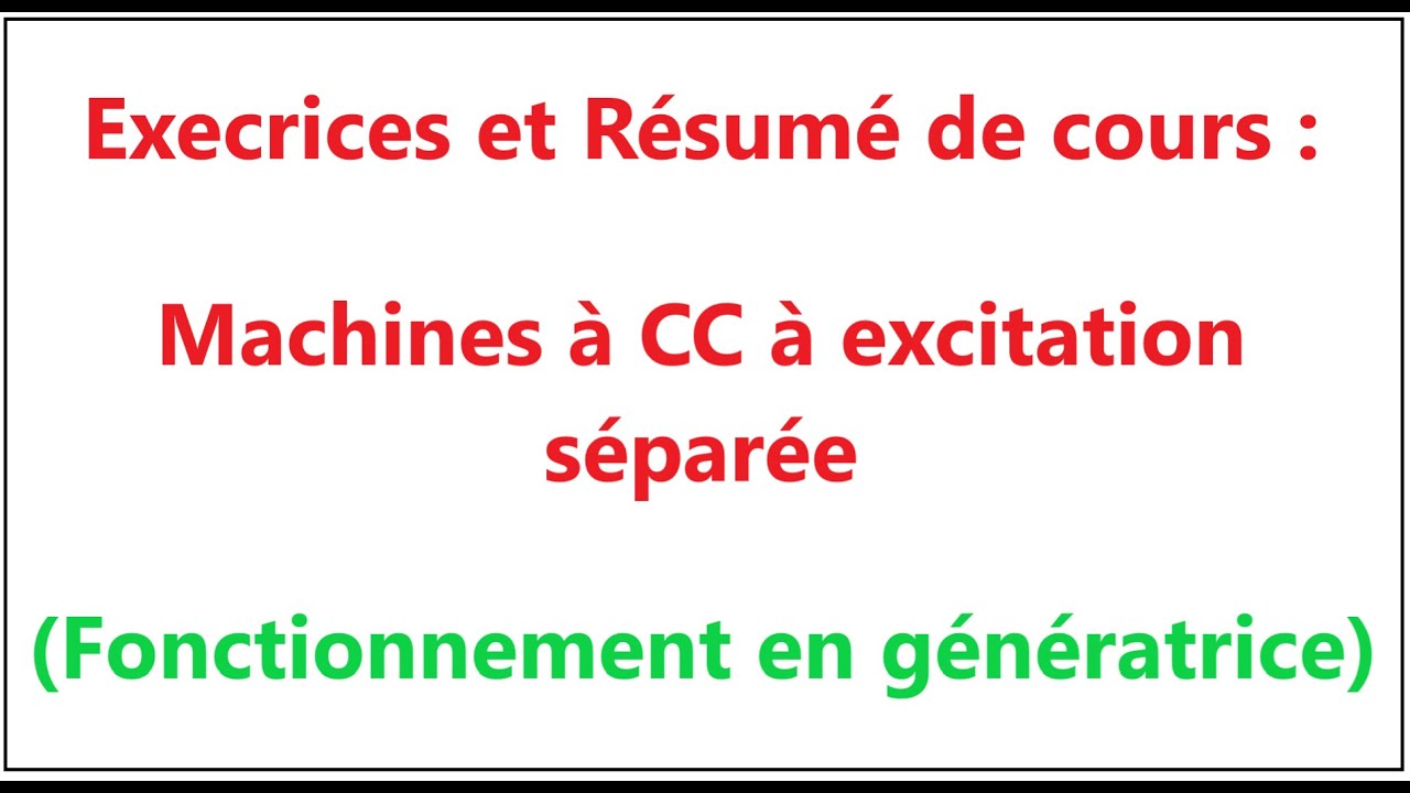 Exercices : Machines à courant continu à excitation séparée (Fonctionnement en génératrice)