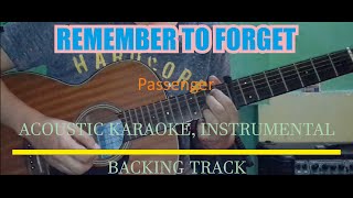 Passenger - Remember To Forget (Acoustic Karaoke)