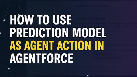 DC06: HOW TO USE PREDICTIVE MODEL AS AGENT ACTION IN AGENTFORCE |DATA CLOUD + AGENTFORC | SALESFORCE