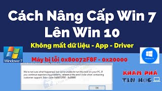 Cách nâng cấp win 7 lên win 10 không mất dữ liệu - app - driver | Update windows 7 to Windows 10 screenshot 2