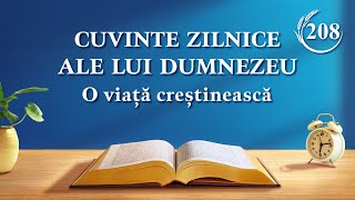 Cuvinte zilnice ale lui Dumnezeu: Cunoașterea lucrării lui Dumnezeu | Fragmentul 208