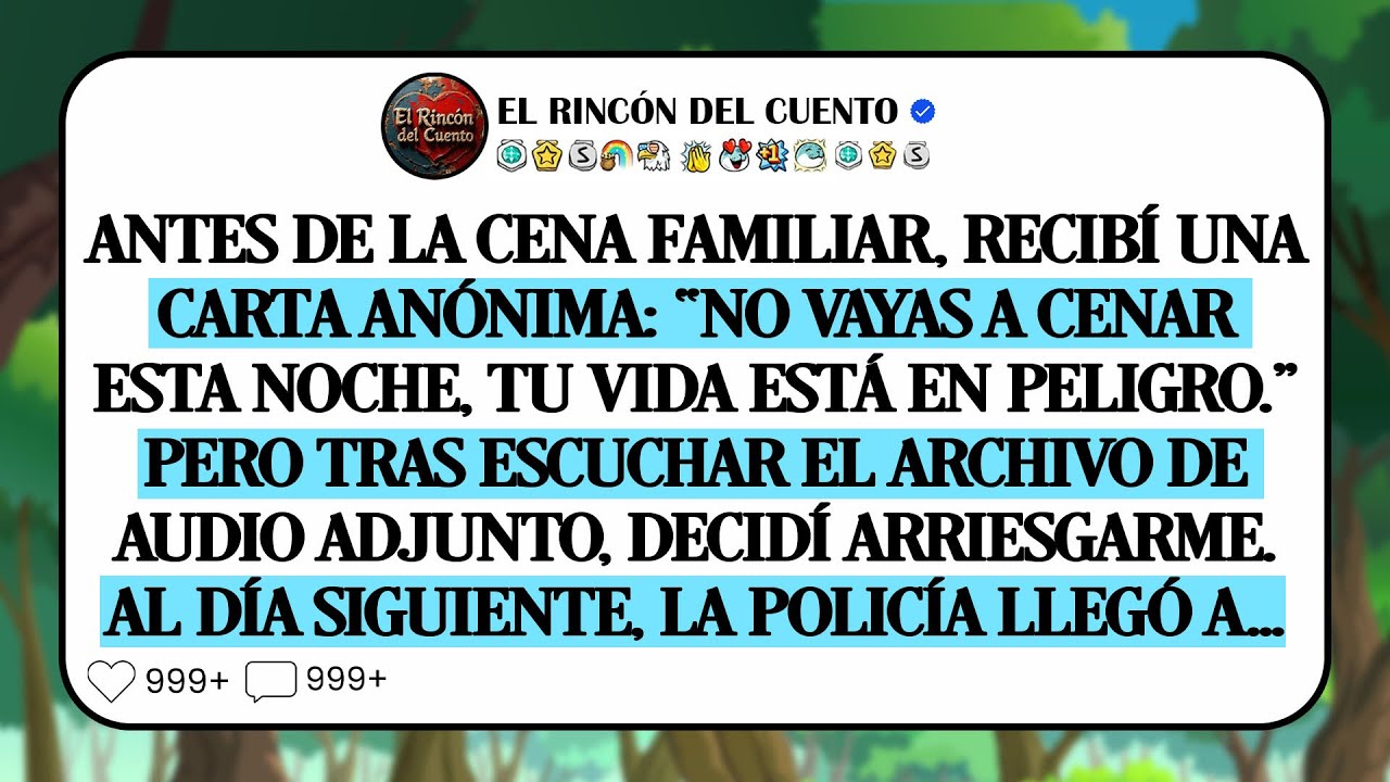 Antes de la cena familiar, recibí una carta: “No vayas a la cena de esta noche, tu vida está en...