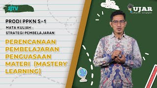 UJAR STRATEGI PEMASARAN PERTEMUAN 5 PERENCANAAN PEMBELAJARAN PENGUASAAN MATERI  MASTERY LEARNING