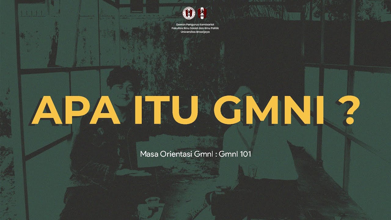 MASA ORIENTASI GMNI : GMNI 101