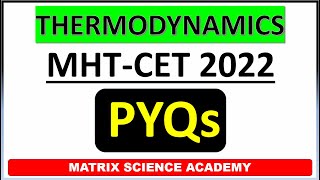 THERMODYNAMICS | MHT-CET PYQ 2022 PHYSICS | MHT CET 2023 | IMPULSE BATCH