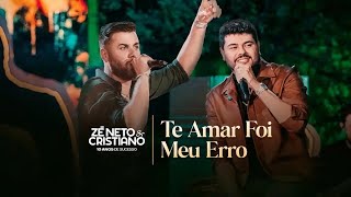 Zé Neto & Cristiano|TE AMAR FOI MEU ERRO 💔 (Eu Te Dei Tudo) | Sertanejo Sofrência 2026