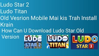 Old Version Mobile Mai Kis Trah Install Krain/LUDO STAR 2/LUDO TITAN screenshot 5