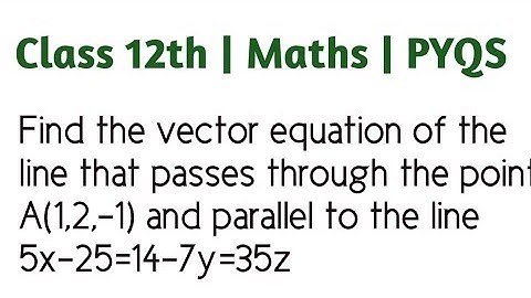 Find the vector equation of the line that passes through the point A(1,2,-1) and parallel to the lin