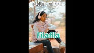 RAOUTO FT FIFIH...FILAFILA...