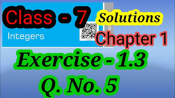 Class-7 Maths | Chapter - 1 | Integers - Solution, Ex - 1.3, Q. No. 5 (a,b,c,d,e)  | NCERT