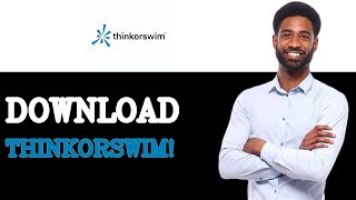 How To Download Thinkorswim On Charles Schwab (2025)