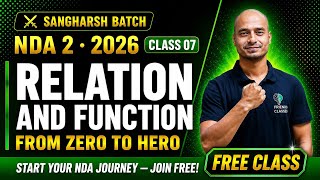 🔥 NDA 2 2026 Maths Class 07 | Introduction To Function | SANGHARSH Batch