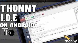 How To Install Thonny IDE{Python Code Editor} On Android No Root