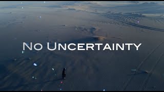 No Uncertainty By Lisarose