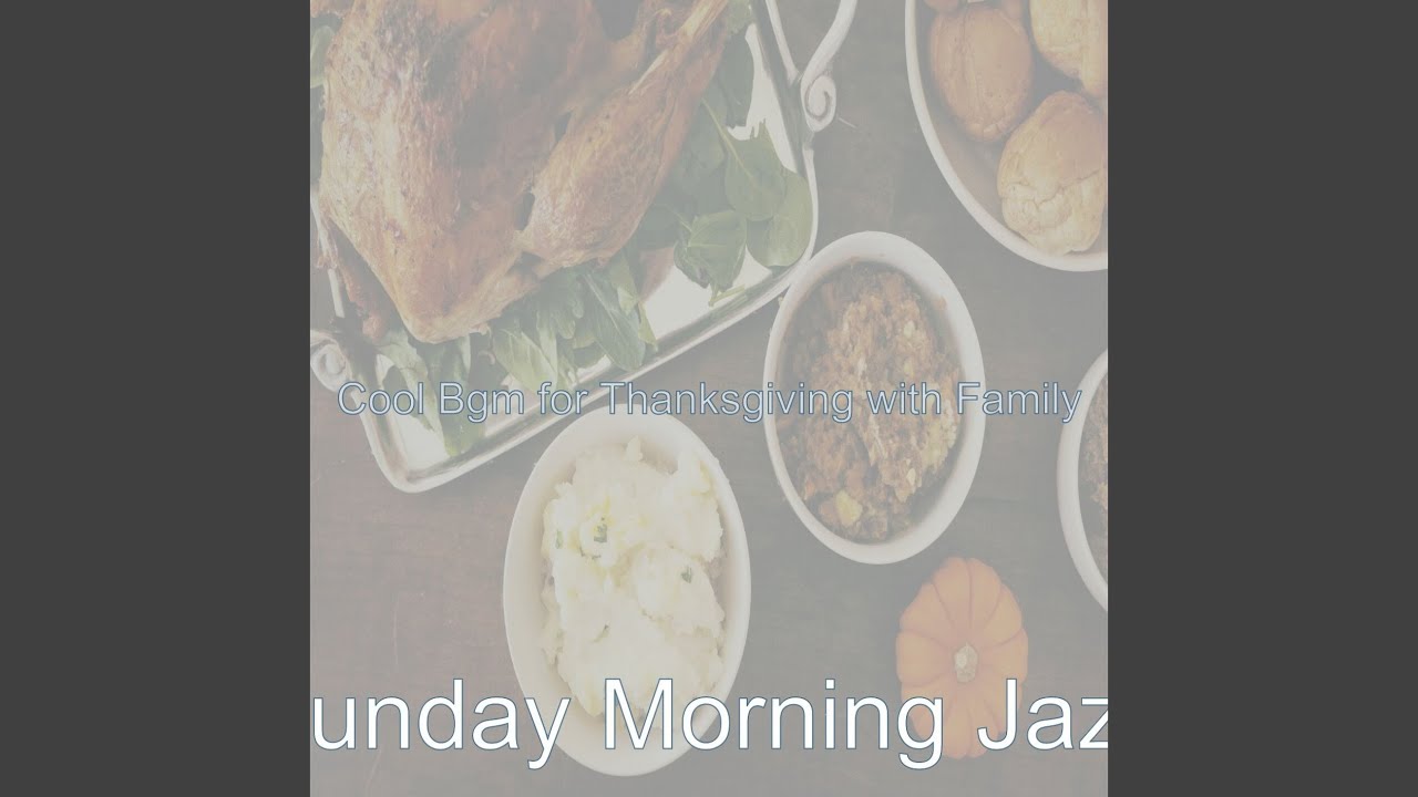 Tranquil Moods for Celebrating Thanksgiving