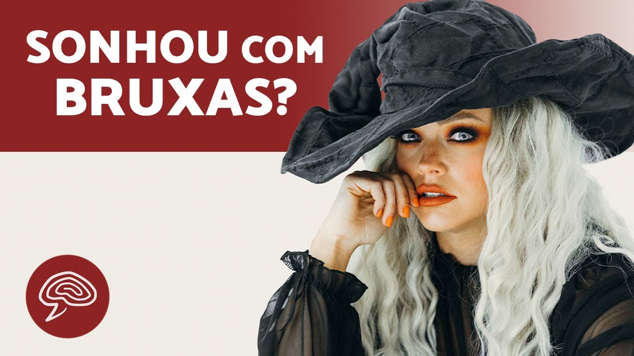 O que significa SONHAR com BRUXA 🧙‍♀️💤 (Significado dos Sonhos) - YouTube