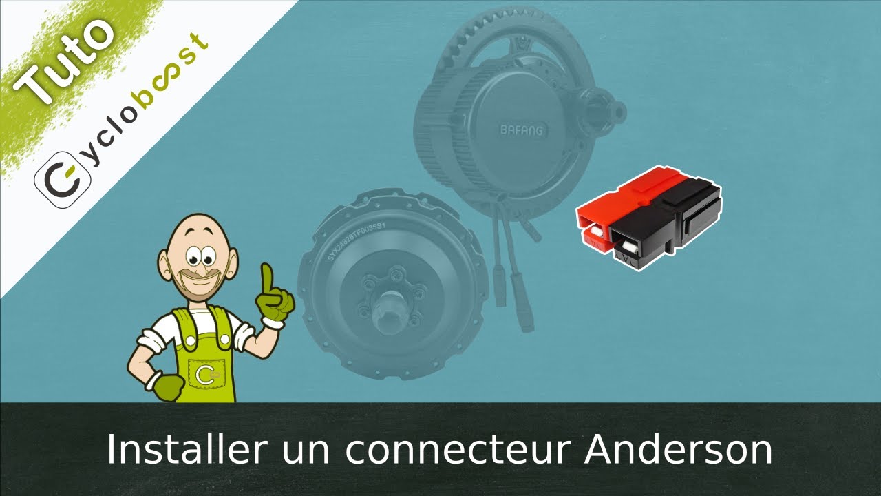 Les tutos Cycloboost - Installer un connecteur Anderson 