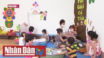 Hỗ trợ trẻ em, giáo viên, cơ sở mầm non độc lập tư thục