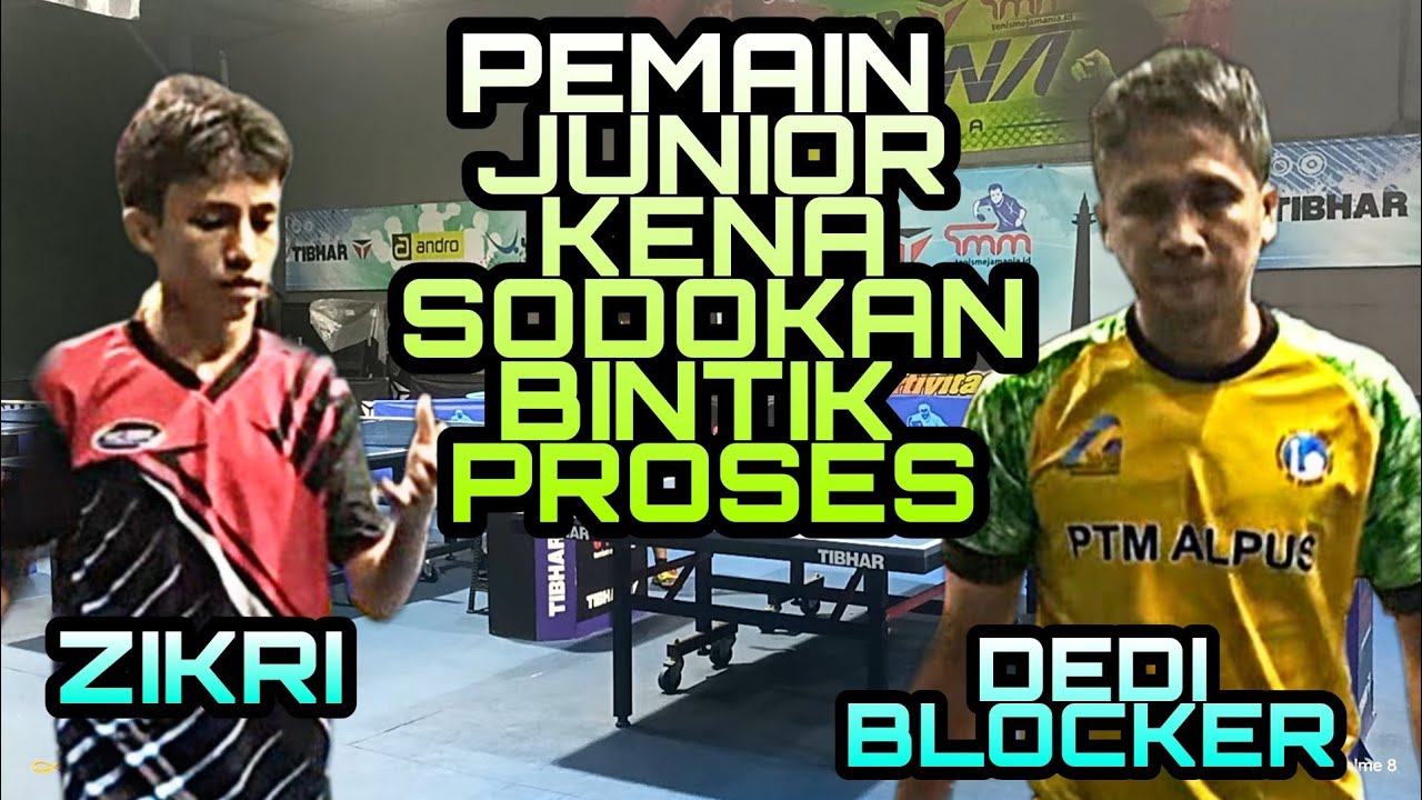 PEMAIN JUNIOR KENA SODOKAN BINTIK PROSES ‼️ ZIKRI VS DEDI BLOCKER 🏓 TIBHAR TMM ARENA JAKARTA