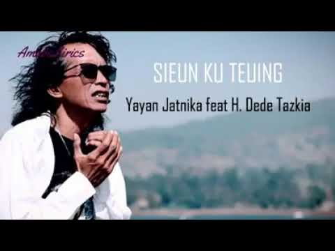 Yayan Jatnika Ft H. Dede Tazkia Sieun Ku Teuing| pop sunda