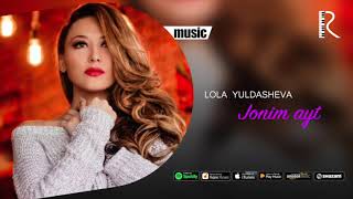 Lola Yuldasheva - Jonim ayt (official music) Resimi