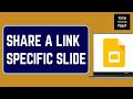 How to Share a Link to a Specific Slide in Google Slides