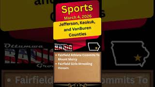 Local Sports: Fairfield Athlete Commits to Mount Mercy &amp; Girls Wrestling Honors