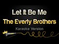 The Everly Brothers - Let It Be Me (Karaoke Version)