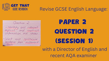 AQA GCSE English Language, Paper 2, Session 1
