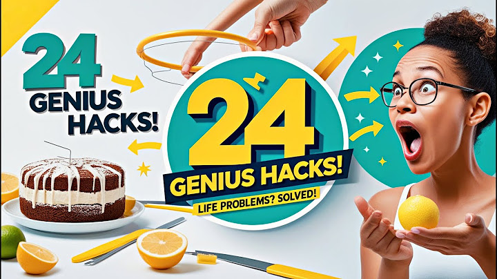 24 Genius Life Hacks to Solve Everyday Problems Fast