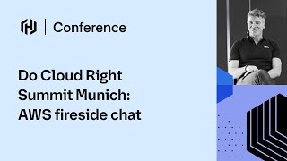 Do Cloud Right Summit Munich: AWS fireside chat