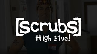 Scrubs - High Five